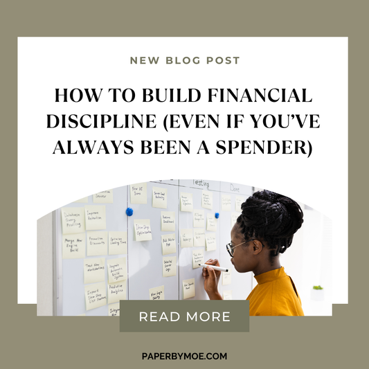 How to Build Financial Discipline (Even If You’ve Always Been a Spender)