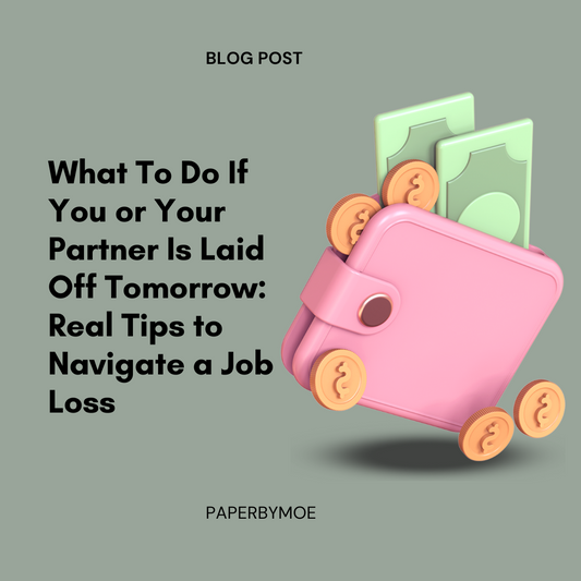 What To Do If You or Your Partner Is Laid Off Tomorrow: Real Tips to Navigate a Job Loss