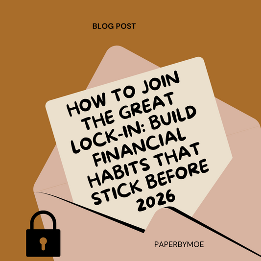 How to Join the Great Lock-In: Build Financial Habits That Stick Before 2026