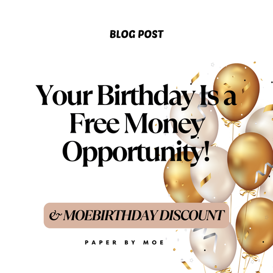 Your Birthday Is a Free Money Opportunity!