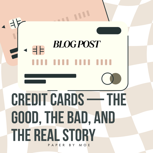 Credit Cards — The Good, The Bad, and the Real Story