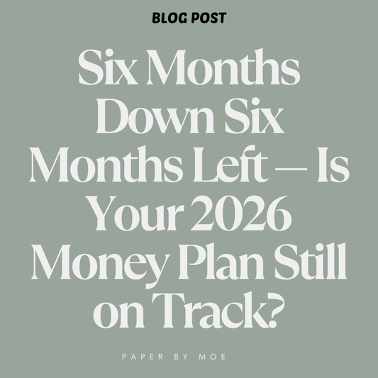 Six Months Down Six Months Left — Is Your 2026 Money Plan Still on Track?