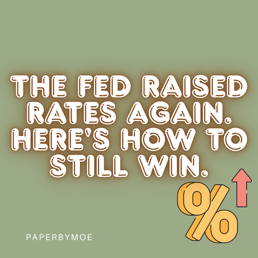 The Fed Raised Rates Again. Here's How to Still Win.